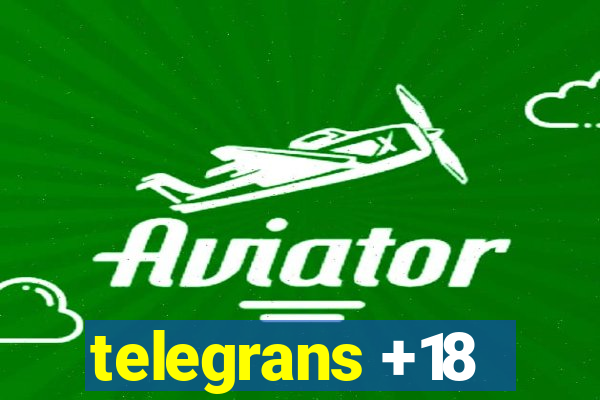 telegrans +18